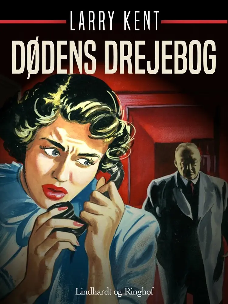 Dødens drejebog af Larry Kent