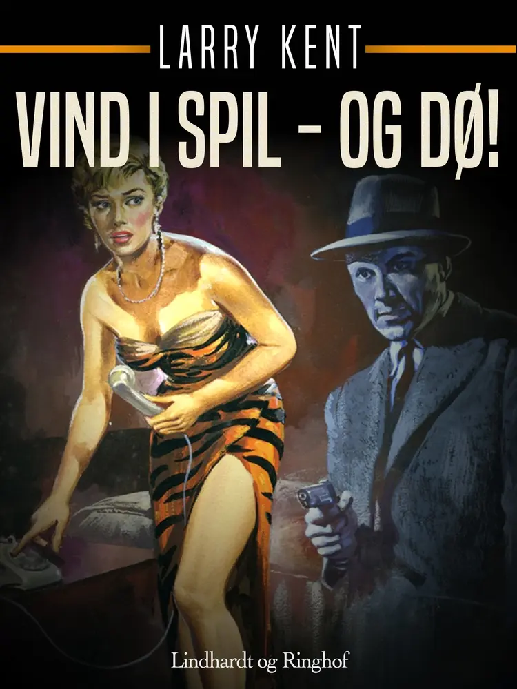 Vind i spil - og dø! af Larry Kent
