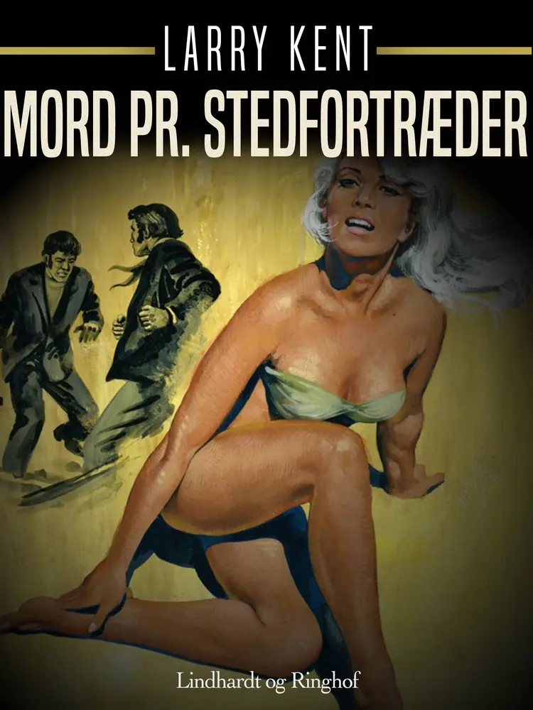 Mord pr. stedfortræder af Larry Kent