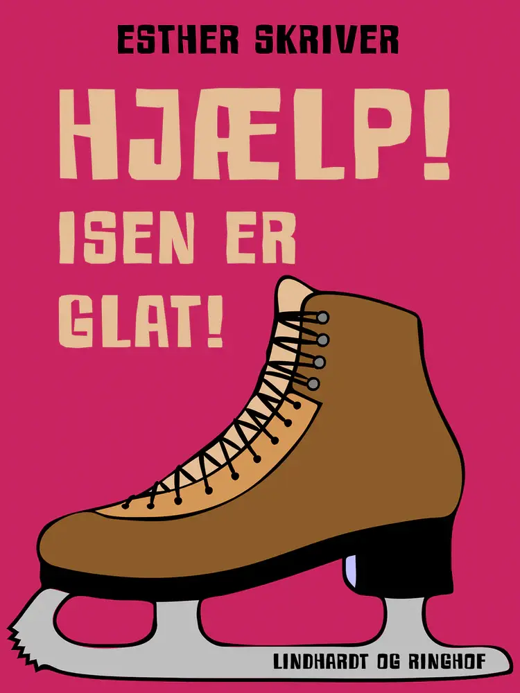 Hjælp! Isen er glat! af Esther Skriver
