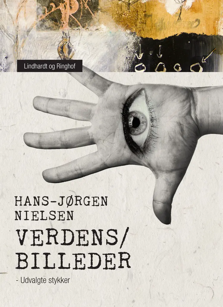''Verdens/billeder''. Udvalgte stykker af Hans-Jørgen Nielsen