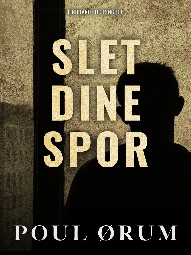Slet dine spor af Poul Ørum