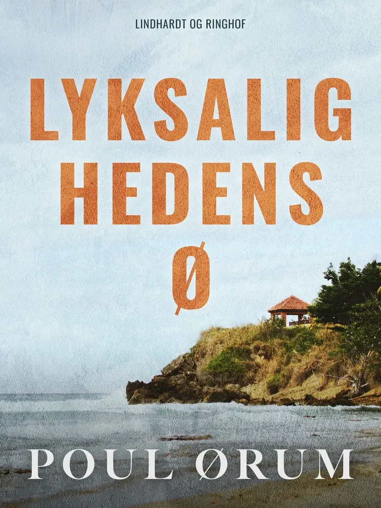 Lyksalighedens ø af Poul Ørum