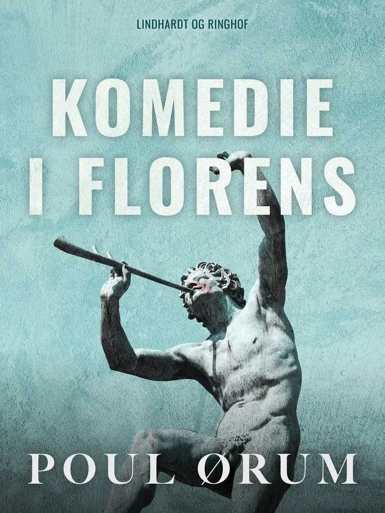 Komedie i Florens af Poul Ørum