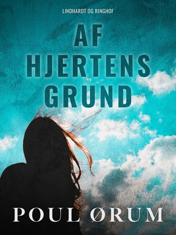 Af hjertens grund af Poul Ørum
