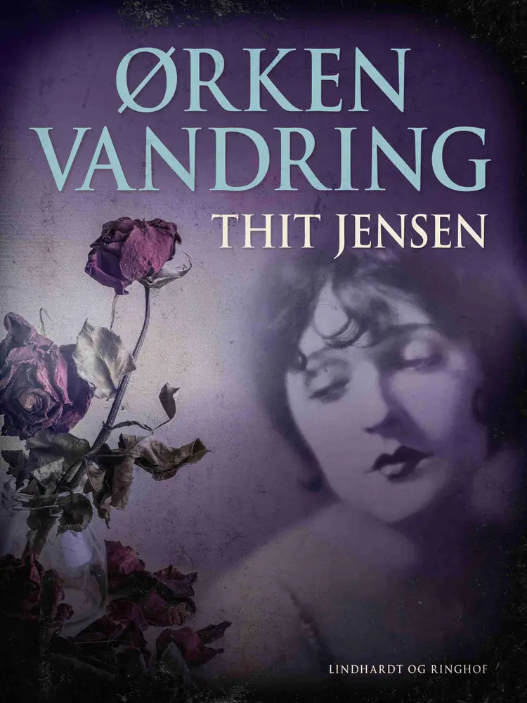 Ørkenvandring af Thit Jensen