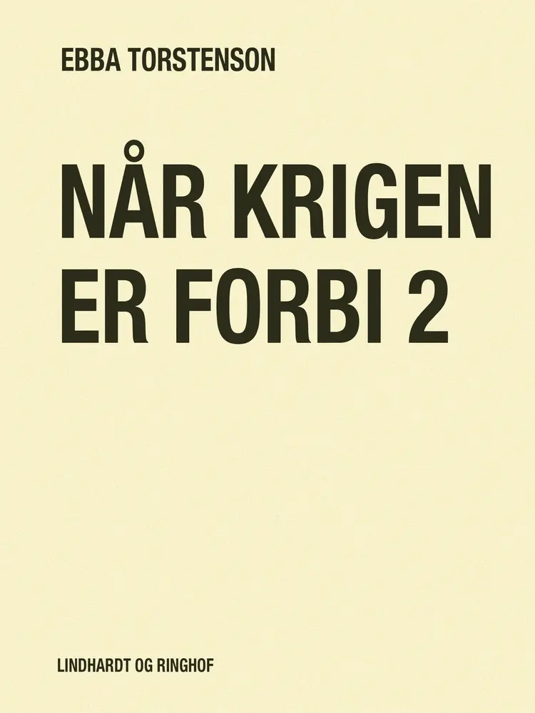 Når krigen er forbi 2 af Ebba Torstenson