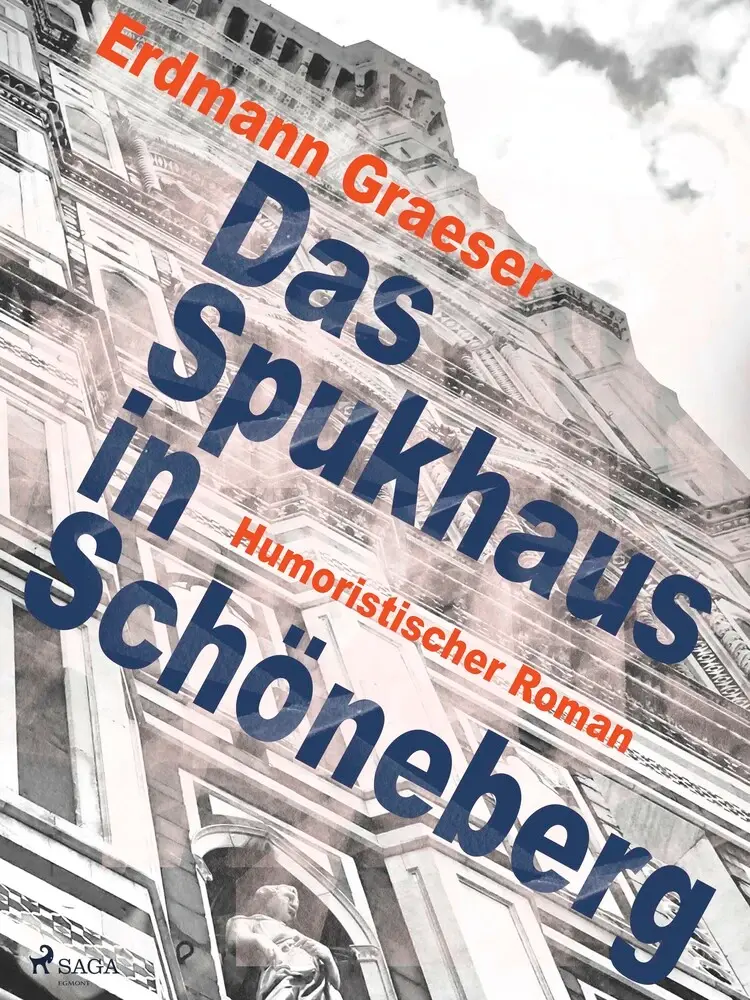 Das Spukhaus in Schöneberg af Erdmann Graeser