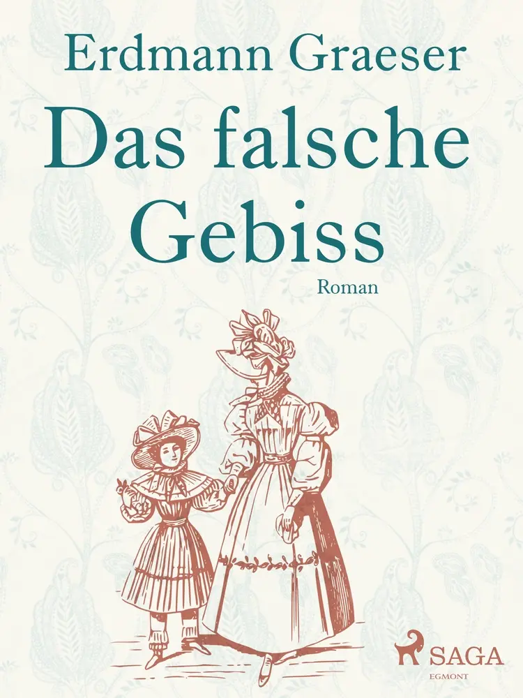 Das falsche Gebiss af Erdmann Graeser