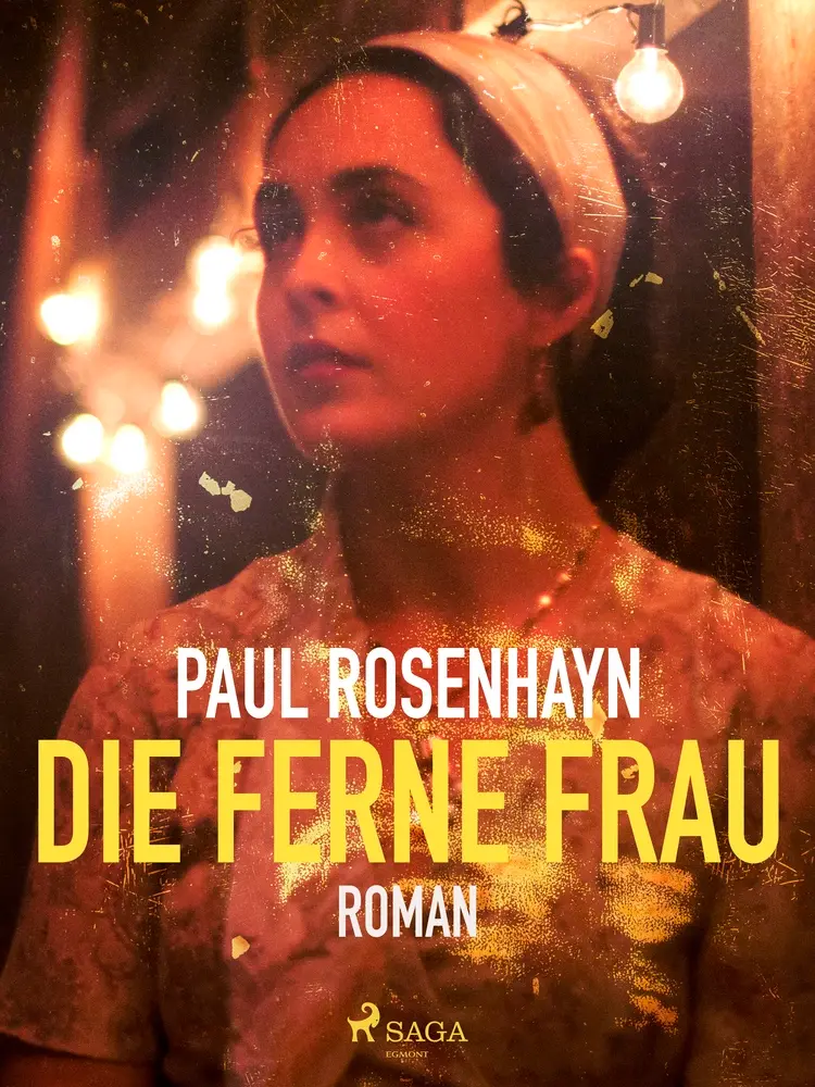 Die ferne Frau af Paul Rosenhayn