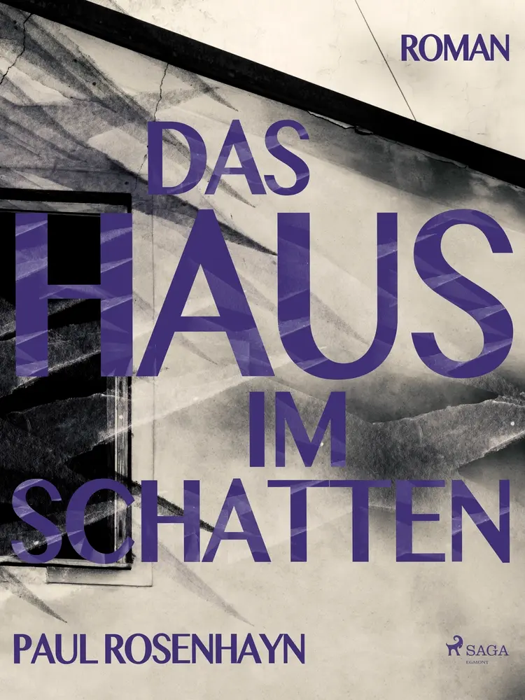 Das Haus im Schatten af Paul Rosenhayn