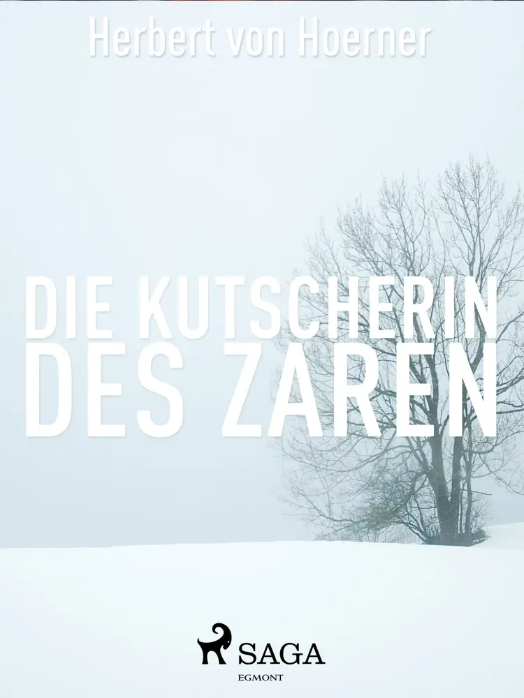 Die Kutscherin des Zaren af Herbert von Hoerner