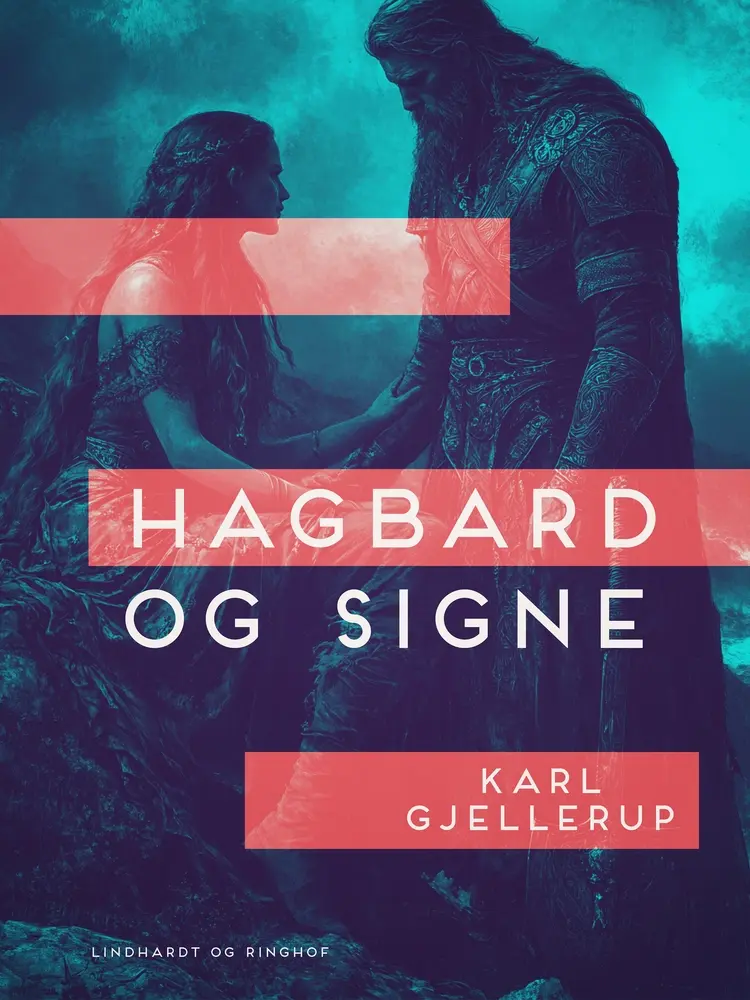 Hagbard og Signe af Karl Gjellerup