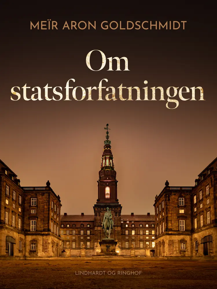 Om statsforfatningen af Meïr Aron Goldschmidt