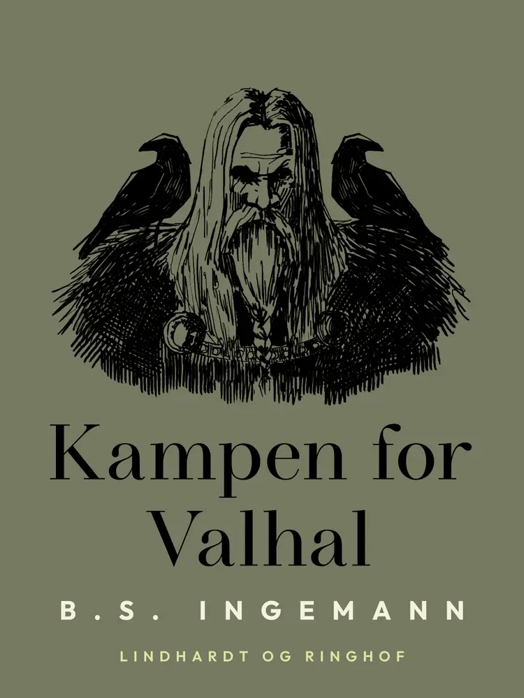 Kampen for Valhal af B. S. Ingemann