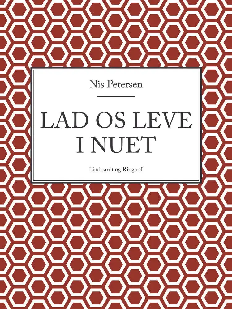 Lad os leve i nuet af Nis Petersen
