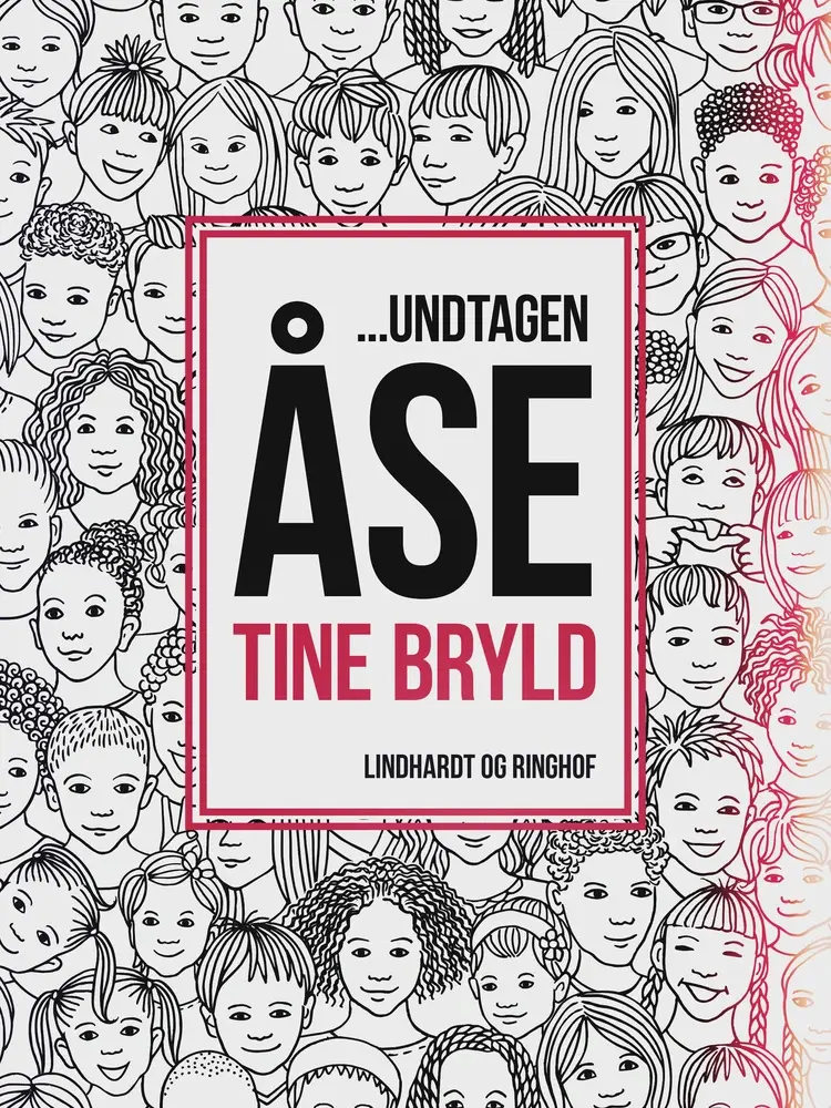 ... undtagen Åse af Tine Bryld