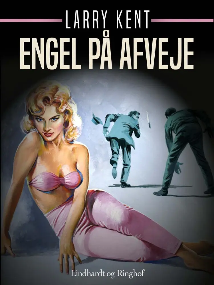 Engel på afveje af Larry Kent