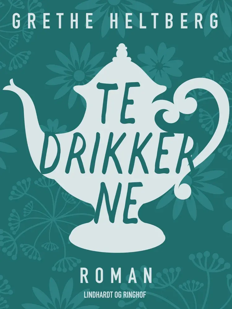 Tedrikkerne af Grethe Heltberg