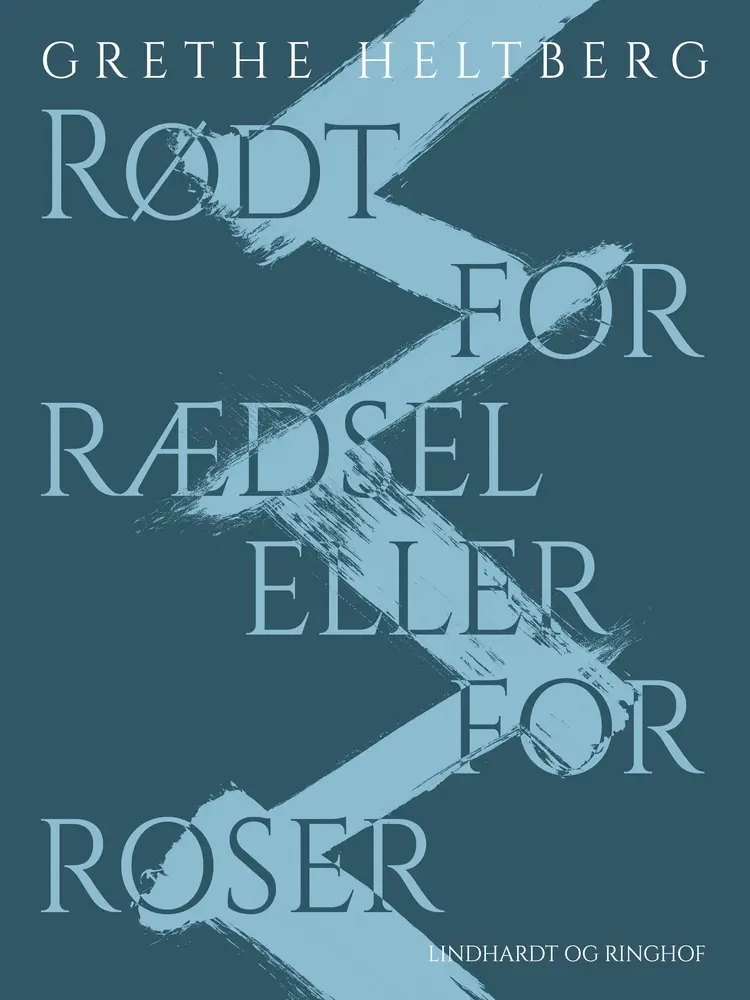 Rødt for rædsel eller for roser af Grethe Heltberg