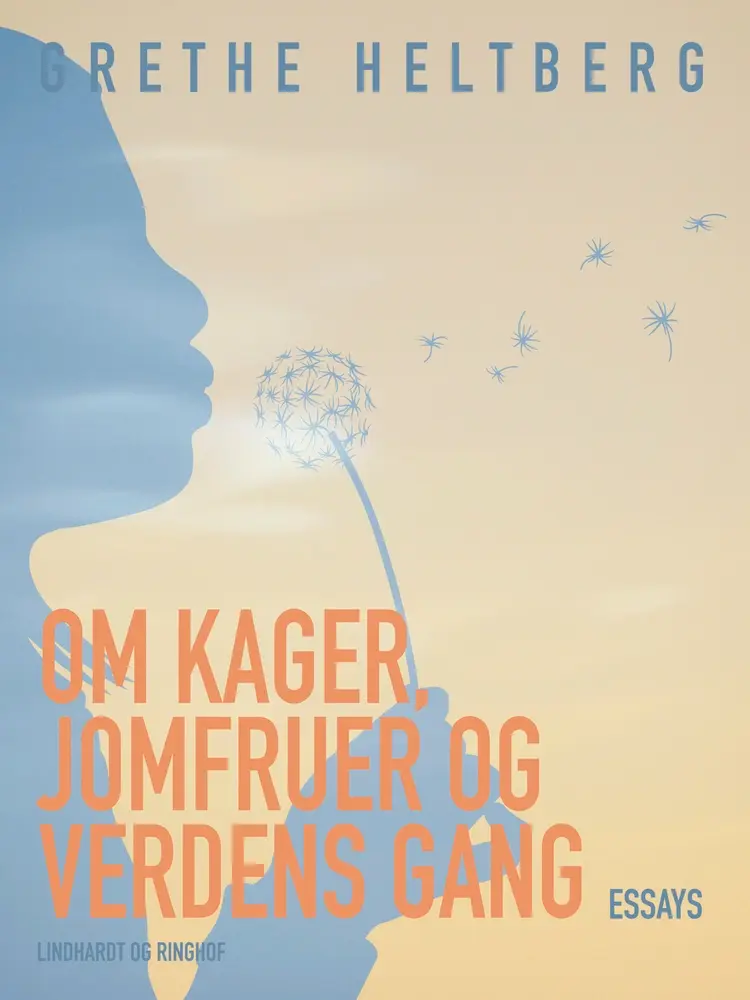 Om kager, jomfruer og verdens gang af Grethe Heltberg