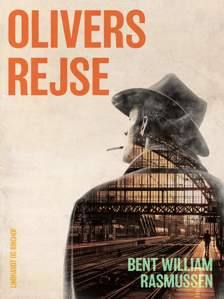 Olivers rejse af Bent William Rasmussen