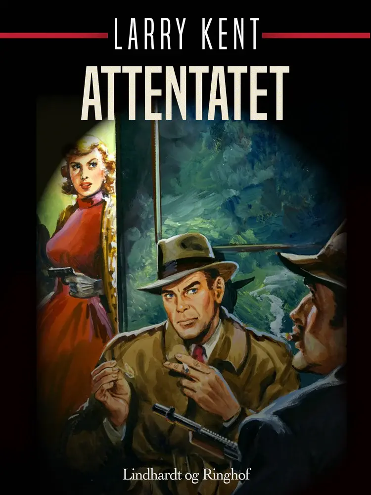 Attentatet af Larry Kent