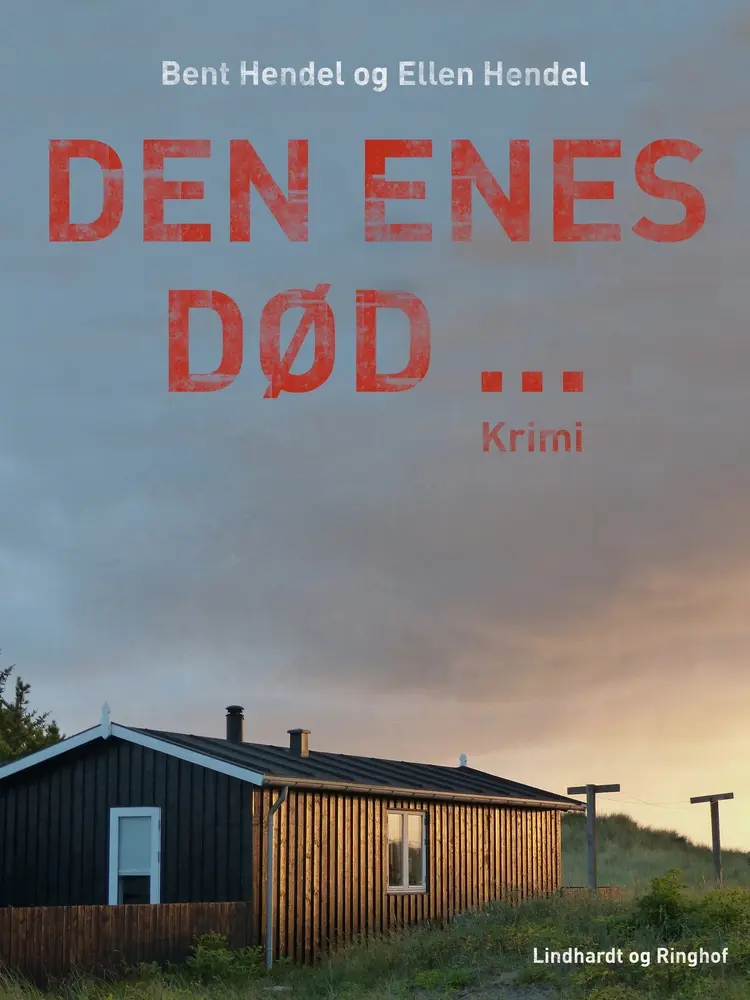 Den enes død… af Ellen Hendel