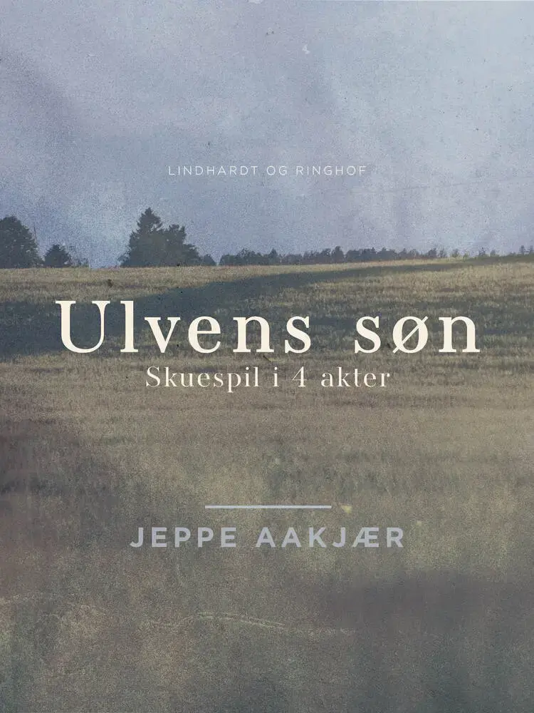 Ulvens søn af Jeppe Aakjær