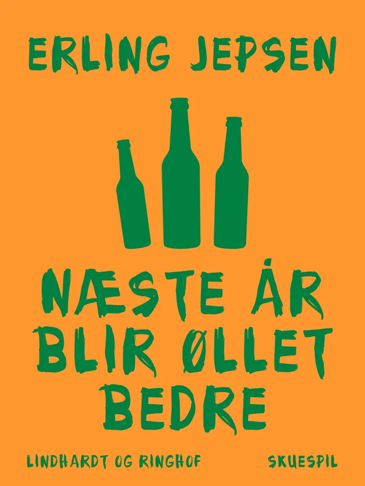 Næste år blir øllet bedre af Erling Jepsen