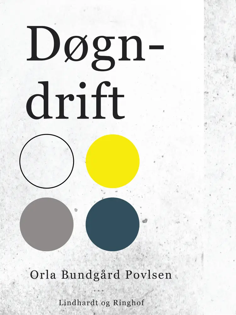 Døgndrift af Orla Bundgård Povlsen