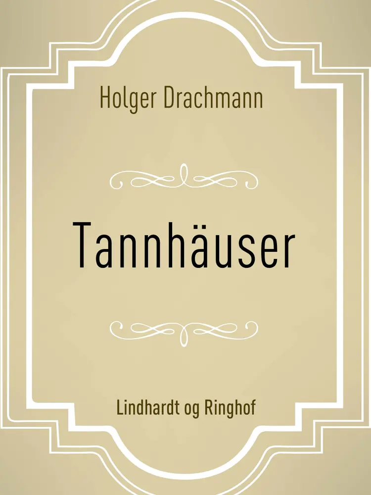 Tannhäuser af Holger Drachmann