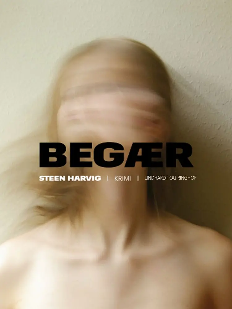 Begær af Steen Harvig