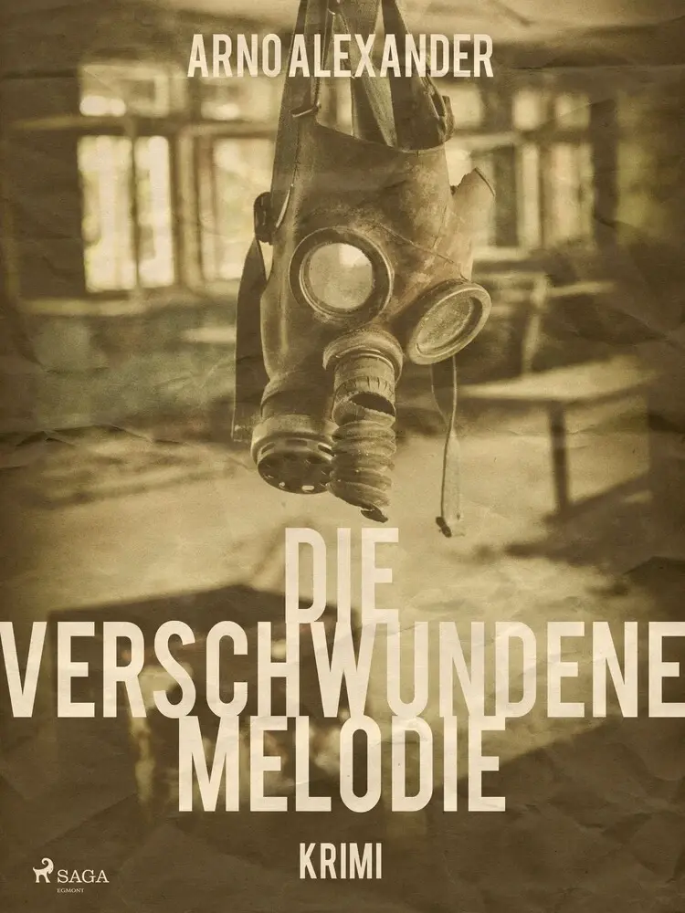 Die verschwundene Melodie af Arno Alexander