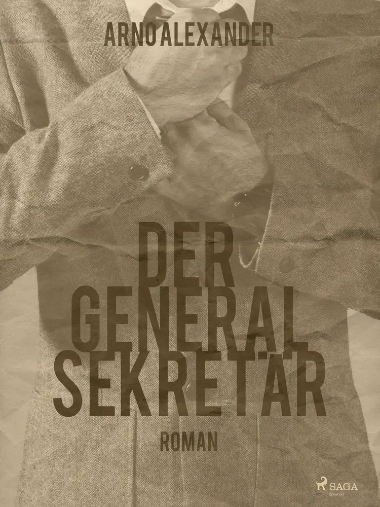 Der Generalsekretär af Arno Alexander