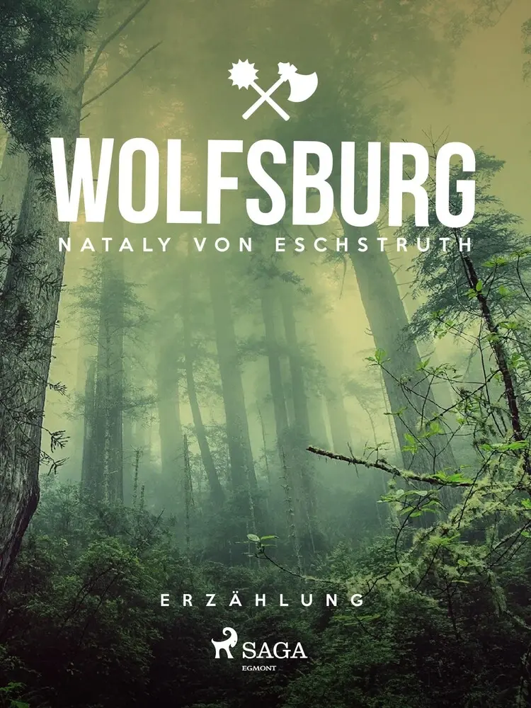 Wolfsburg af Nataly von Eschstruth