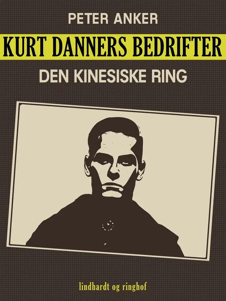 Kurt Danners bedrifter: Den kinesiske ring af Niels Meyn