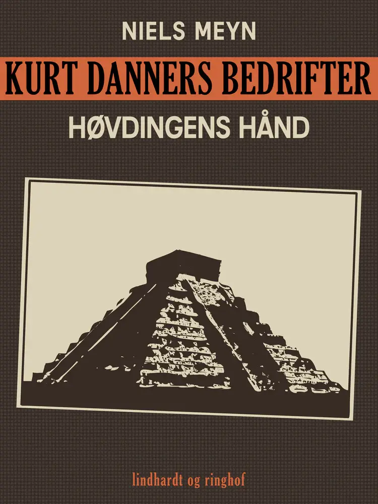 Kurt Danners bedrifter: Høvdingens hånd af Niels Meyn