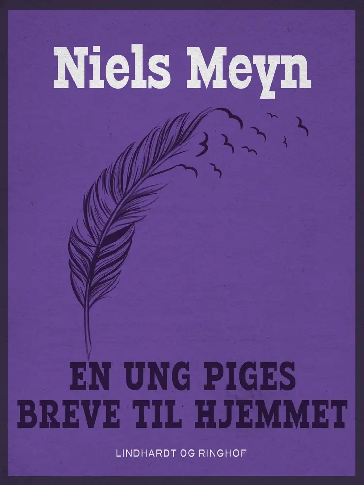 En ung piges breve til hjemmet af Niels Meyn