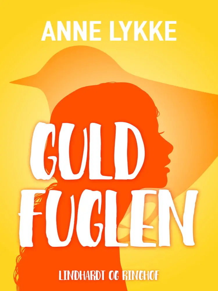 Guldfuglen af Anne Lykke