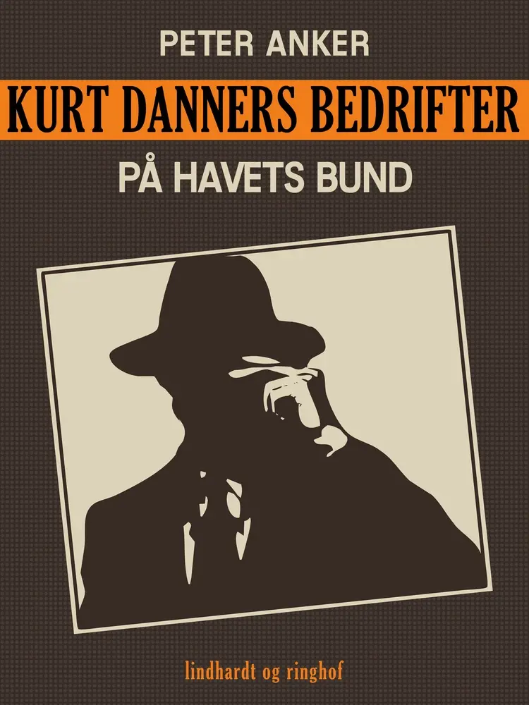 Kurt Danners bedrifter: På havets bund af Peter Anker