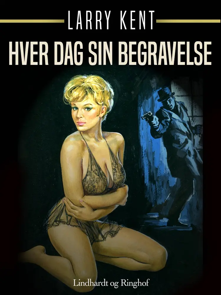 Hver dag sin begravelse af Larry Kent