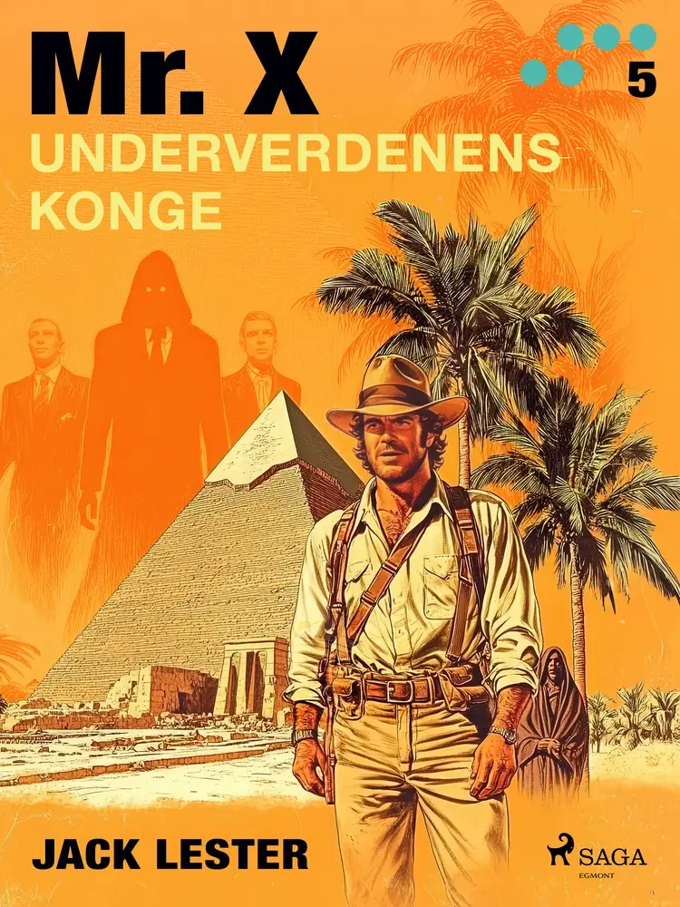 Mr. X: Underverdenens konge (Mr X. Nr. 5) af Jack Lester