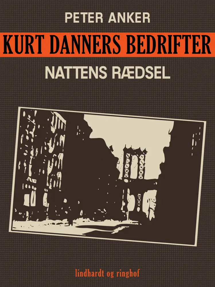 Kurt Danners bedrifter: Nattens rædsel af Peter Anker
