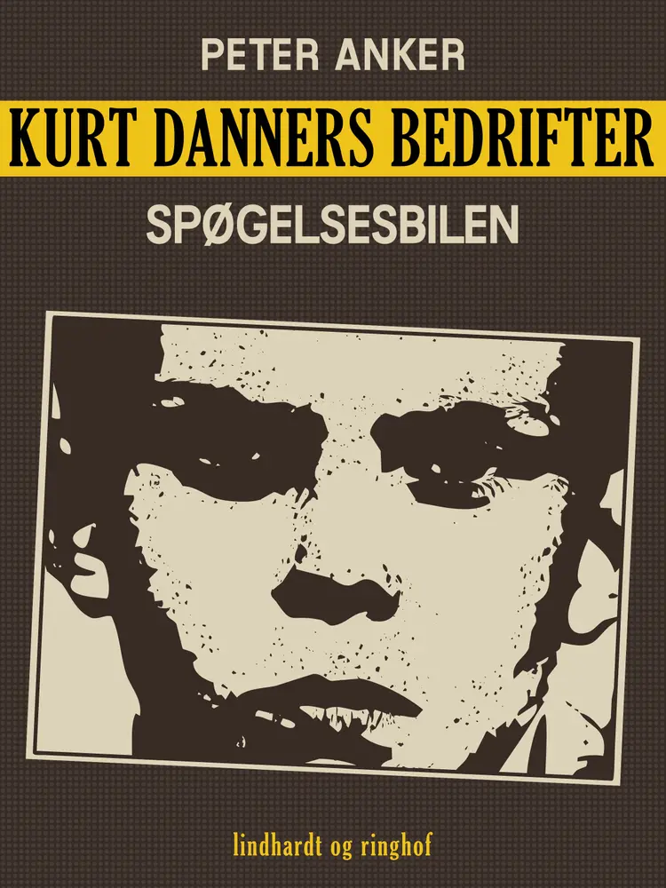 Kurt Danners bedrifter: Spøgelsesbilen af Peter Anker