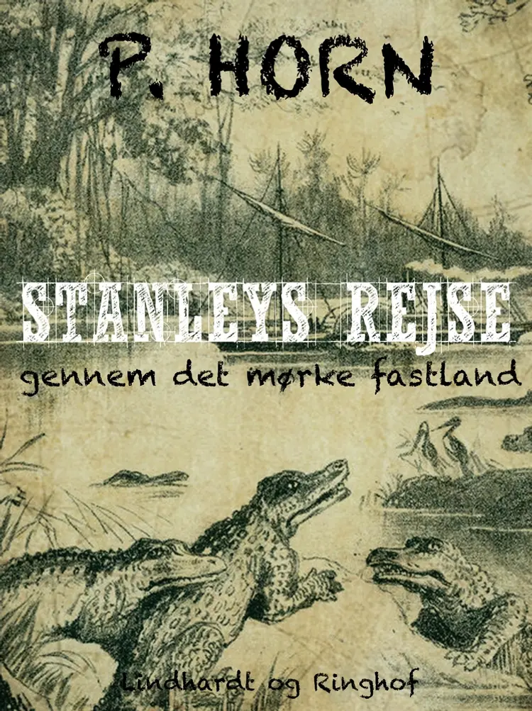 Stanleys rejse gennem det mørke fastland af P. Horn