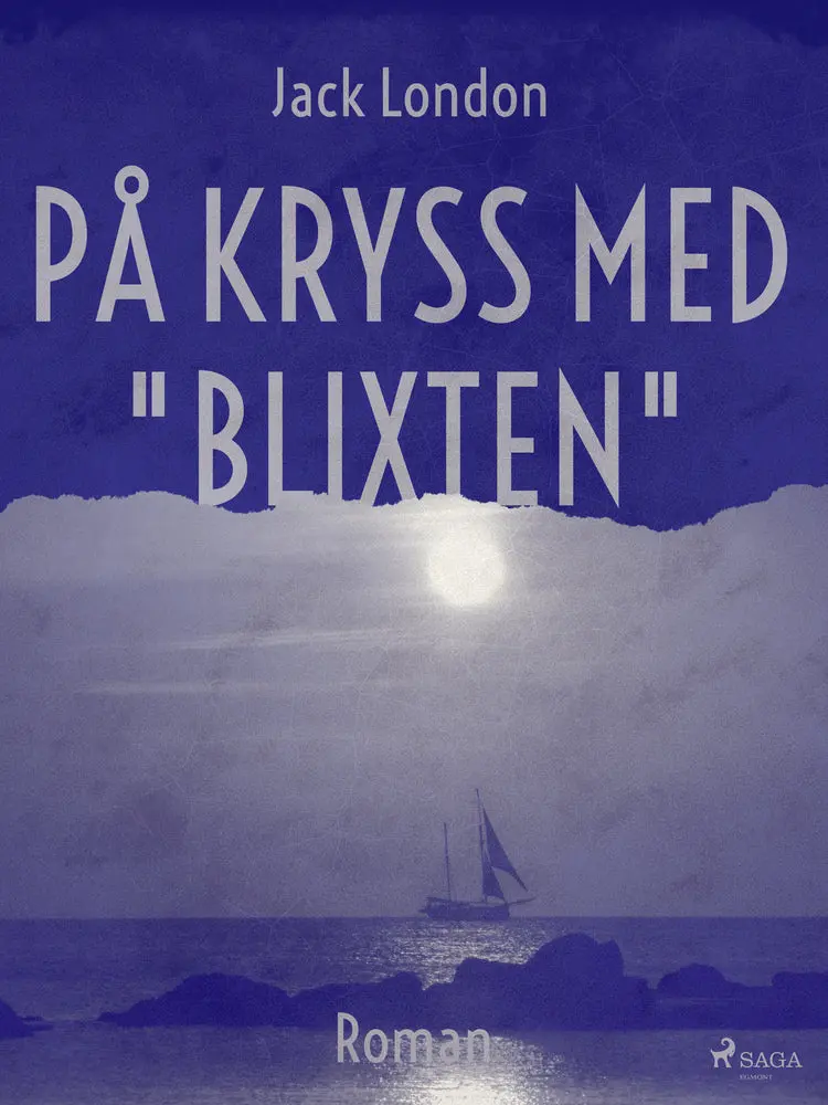 På kryss med ''Blixten'' af Jack London