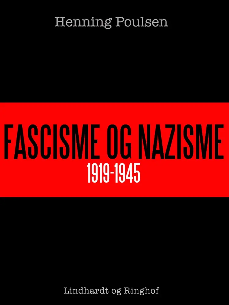 Fascisme og nazisme 1919-1945 af Henning Poulsen