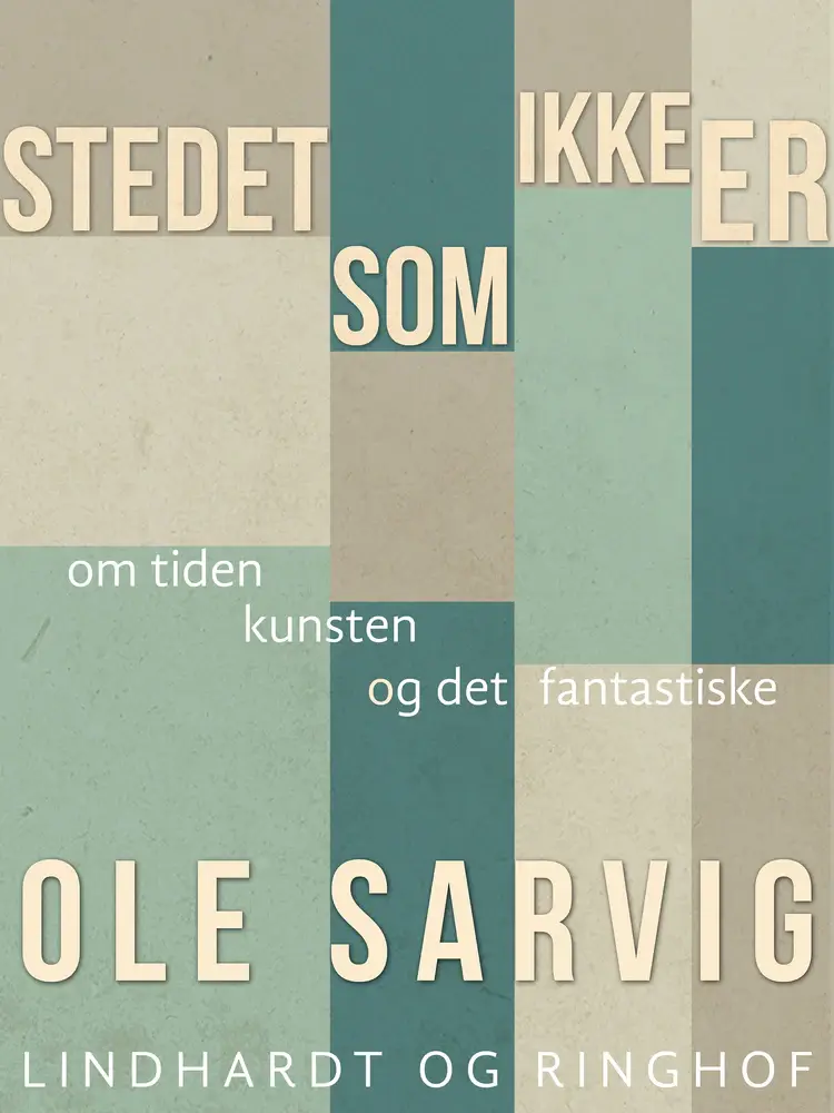 Stedet, som ikke er af Ole Sarvig