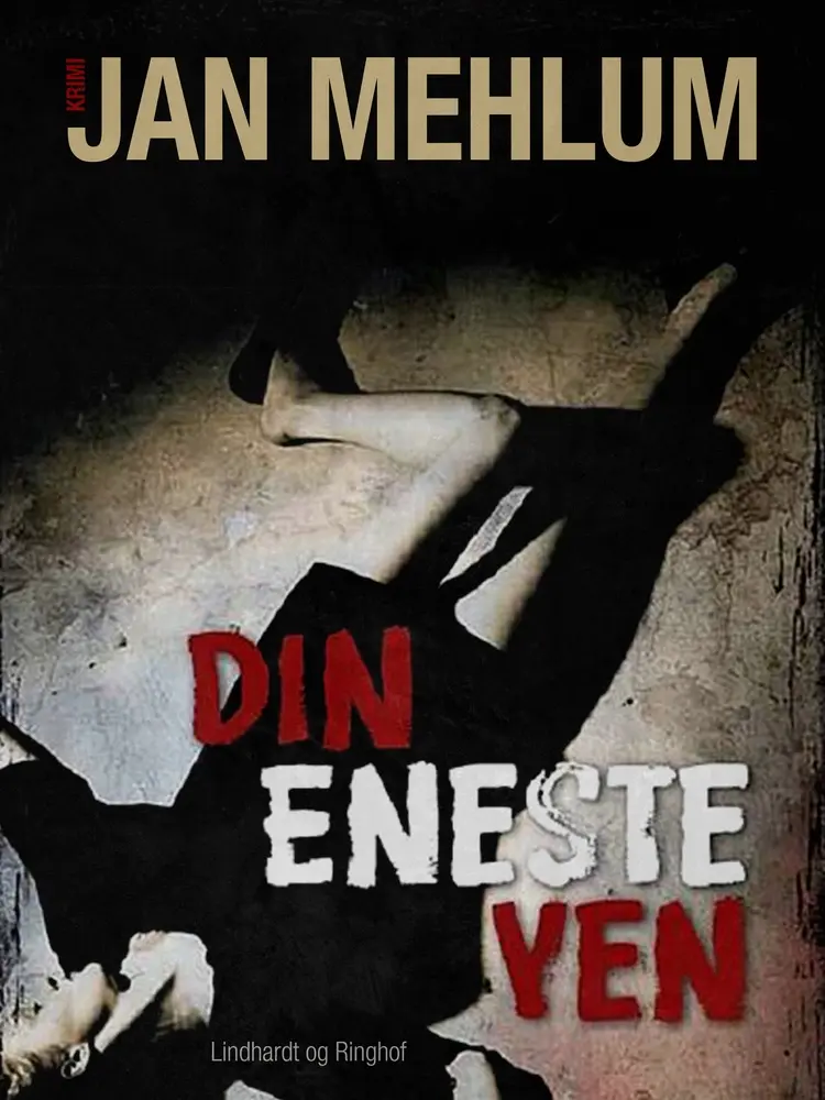 Din eneste ven af Jan Mehlum